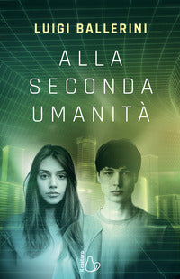 Alla seconda umanita' 