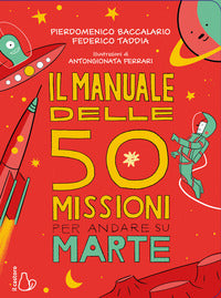 Manuale delle 50 missioni per andare su marte 