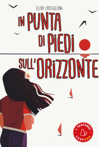 In punta di piedi sull'orizzonte 