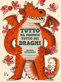 Tutto ma proprio tutto sui draghi 