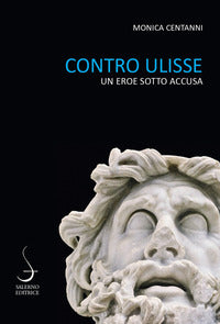 Contro ulisse un eroe sotto accusa 