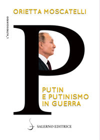 P - putin e putinismo in guerra 