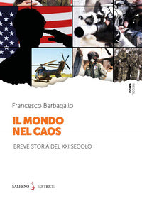 Mondo nel caos - breve storia del xxi secolo 