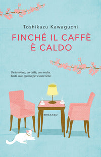 Finche' il caffe' e' caldo 