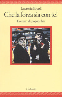 Che la forza sia con te - esercizi di popsophia 