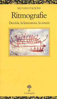 Ritmografie - derrida la letteratura la cenere 