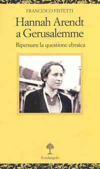 Hannah arendt a gerusalemme 