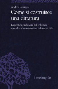 Come si costruisce una dittatura 
