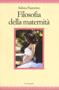 Filosofia della maternita' 