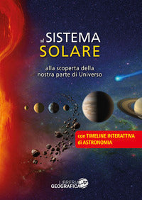 Sistema solare - alla scoperta della nostra parte di universo 