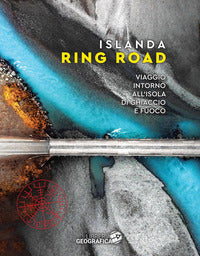 Islanda ring road - viaggio intorno all'isola di ghiaccio e fuoco 