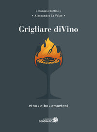 Grigliare divino - vino cibo emozioni 