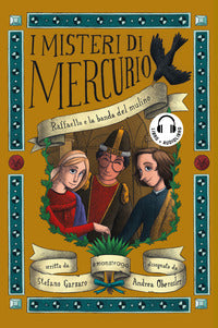 Misteri di mercurio 9 raffaello e la banda del mulino 
