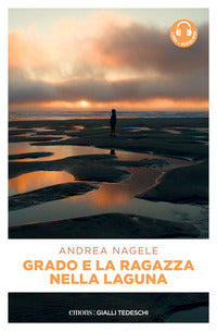 Grado e la ragazza nella laguna 