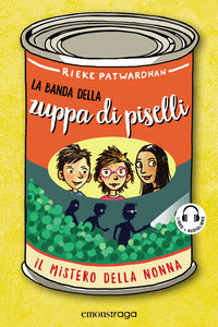 Banda della zuppa di piselli il mistero della nonna 