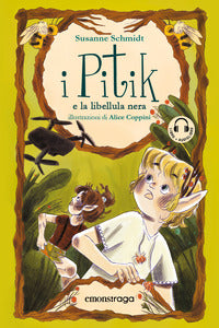Pitik e la libellula nera - con audiolibro con 3 espansioni audio 