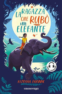 Ragazza che rubo' un elefante - con audiolibro 