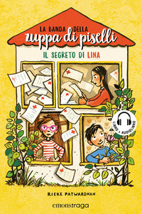 Segreto di lina - la banda della zuppa di piselli con audiolibro 