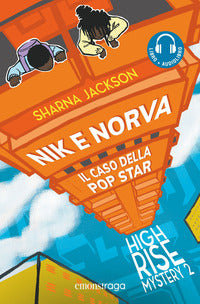 Nik e norva il mistero della pop star - high rise mystery con audiolibro 