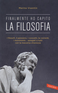 Finalmente ho capito la filosofia 