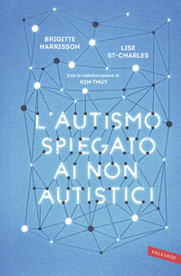 Autismo spiegato ai non autistici 