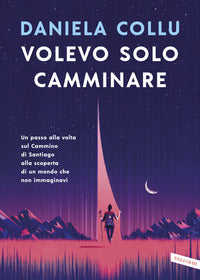 Volevo solo camminare 