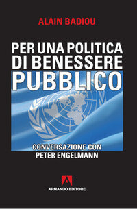 Per una politica di benessere pubblico 