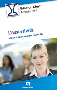 Assertivita' - vincere quasi sempre con le 3a 
