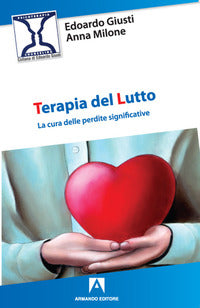 Terapia del lutto - la cura dele perdite significative 
