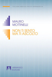 Non ti sento ma ti ascolto 