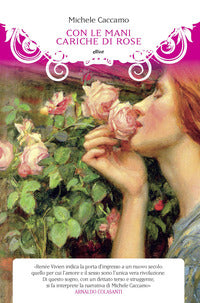 Con le mani cariche di rose 