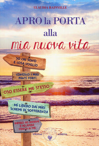 Apro la porta alla mia nuova vita 