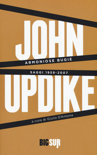Armoniose bugie - saggi 1959 - 2007