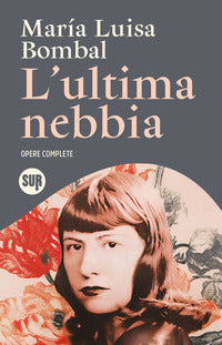 Ultima nebbia - opere complete 