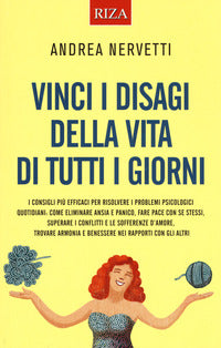 Vinci i disagi della vita di tutti i giorni 
