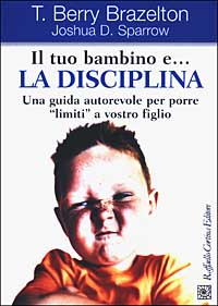 Tuo bambino e la disciplina 