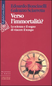 Verso l'immortalita' ? 