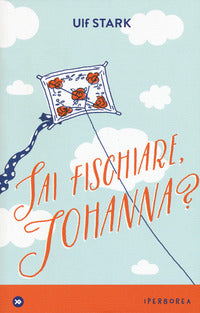 Sai fischiare johanna ? 