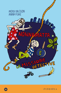 Nonnamatta e la missione detective 