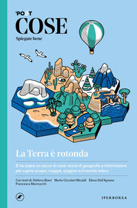 Cose spiegate bene - la terra e' rotonda 