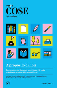 Cose spiegate bene - a proposito di libri 
