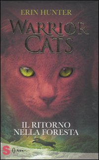 Warrior cats - il ritorno nella foresta 