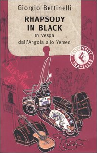 Rhapsody in black - in vespa dall'angola allo yemen 