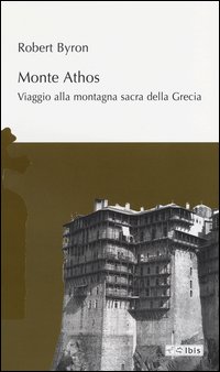Monte athos - viaggio alla montagna sacra della grecia 