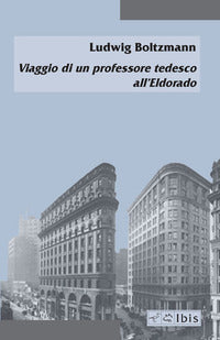 Viaggio di un professore tedesco all'eldorado 