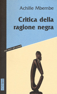 Critica della ragione negra 