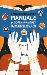 Manuale di sopravvivenza alle scuole medie 