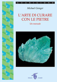 Arte di curare con le pietre 