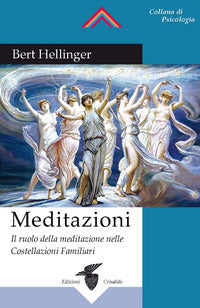 Meditazioni - il ruolo della meditazione nelle costellazioni familiari 