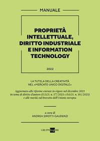 Proprieta' intellettuale diritto industriale e information technology 